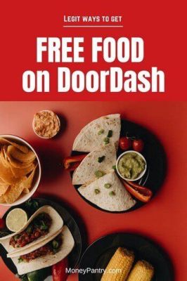 How to Get Free Doordash Food: A Detailed Discussion